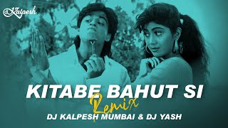 Kitabe Bahut Si Padhi Hogi Tumne Remix  Baazigar  Asha Bhosle  DJ Kalpesh Mumbai amp DJ Yash [upl. by Mansoor]