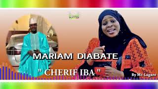 ZIKIRI MARIAM DIABATE CHERIF IBA OFFICIEL SON2019 [upl. by Aikemehs477]