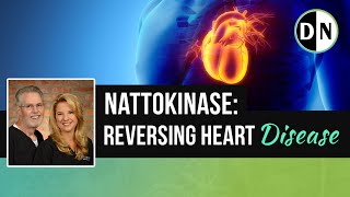 Nattokinase Reversing Heart Disease and more  Doctors Nutrition Show [upl. by Marjy]