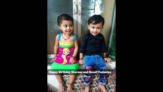 Happy Birthday to you  Sharnaz  Ruzaif  Padaniya [upl. by Candida]