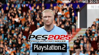 PES 2025 PS2 [upl. by Genovera]