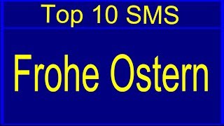 Ostern  Die Top 10 schönsten Sprüche zum Osterfest [upl. by So]