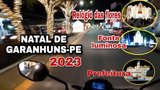 PASSEIO POR OS 3 PRINCIPAIS PONTOS DO NATAL DE GARANHUNS 2023 ENCANTOS DO NATAL VOCÊ PRECISA CONHECE [upl. by Moffit]