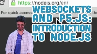 121 Introduction to Node  WebSockets and p5js Tutorial [upl. by Huttan]