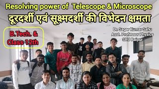 Resolving power of Telescope Microscope BTech Ist year amp Class 12thDr Sagar Kumar Sahu [upl. by Kylila538]