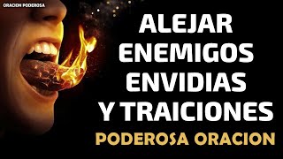 Poderosa oración para Alejar Enemigos Envidias y Traiciones [upl. by Spearing142]