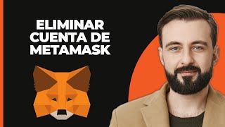 Cómo Eliminar Cuenta de MetaMask  Desactivar Cuenta de MetaMask 2024 [upl. by Ynamrej]