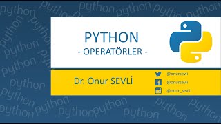 Python Dersleri  8  Python Operatörler  Python Operators [upl. by Ikila]