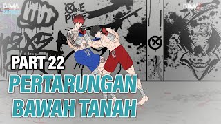 PERTARUNGAN BAWAH TANAH PART 22  Animasi Drama Series [upl. by Akedijn]