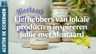 Liefhebbers van lokale producten inspireren jullie met Mostaard Wostyn [upl. by Adnovad]