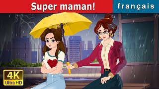 Super maman  Super Mom in French  FrenchFairyTales [upl. by Stacey754]