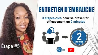 Entretien dembauche 3 étapes clés pour se présenter efficacement en 2 minutes 2021 [upl. by Henka]