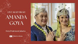 LIVE  Akad Nikah Amanda amp Goya di Hotel Fairmont Jakarta [upl. by Eislek50]