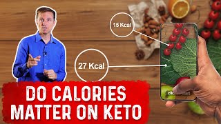 Do Calories Matter When Doing the Ketogenic Diet – Dr Berg [upl. by Luisa662]