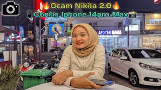 Terbaru🔥Gcam Nikita V2  Config 📱Iphone 13pro💥Bikin Foto dimalam Hari jadi Terang💥 [upl. by Lody]