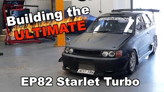 BUILDING THE ULTIMATE EP82 STARLET TURBO [upl. by Sidran329]