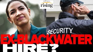 AOC Reportedly Hired ExBlackwater Contractor For Private Security Hypocrisy REVEALED [upl. by Aerdnad887]