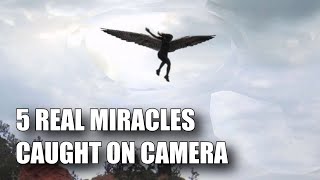 5 REAL MIRACLES CAUGHT ON CAMERA [upl. by Grani]