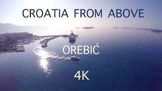 Orebić  Hrvatska  Croatia  Aerial video  Snimanje iz zraka  4K [upl. by Aenyl]