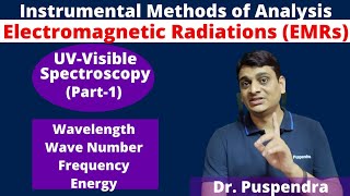 Part 1 UVVisible Spectroscopy  Electromagnetic Radiations  Instrumental Methods of Analysis [upl. by Guibert]