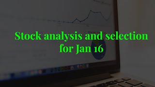 Stock analysis and selection for Jan16 [upl. by Carolynn]