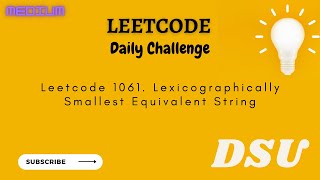 Leetcode 1061 Lexicographically Smallest Equivalent String  Leetcode Daily Challenge [upl. by Krik]