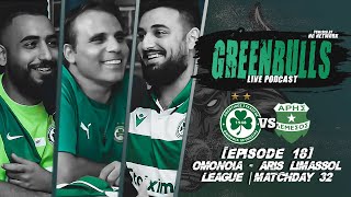 GREENBULLS  EPISODE 18  OMONOIA  ARIS  ΣΤΑ ΠΟΔΙΑ ΜΑΣ ΤΟ ΕΙΣΙΤΗΡΙΟ ΤΗΣ ΕΥΡΩΠΗΣ [upl. by Evy165]