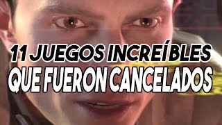 11 juegos INCREÍBLES que fueron cancelados [upl. by Levitt]