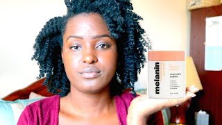 I finally got my hands on MELANIN HAIR CARE  mycrownofcurls [upl. by Etteniuq923]