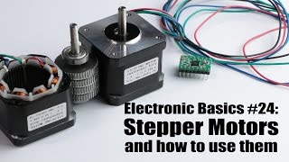 Electronic Basics 24 Stepper Motors and how to use them [upl. by Cad]