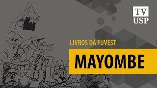 Livros da Fuvest  Mayombe  Pepetela [upl. by Badr]