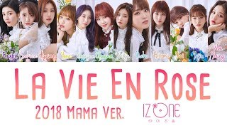 IZONE 아이즈원  La Vie en Rose 라비앙로즈 2018 MAMA Ver hanromeng lyrics가사 [upl. by Jacobo655]