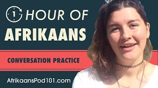 1 Hour of Afrikaans Conversation Practice  Improve Speaking Skills [upl. by Yaned545]