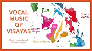 MAPEH Music 7 Lesson  Vocal Music of Visayas [upl. by Trueblood]