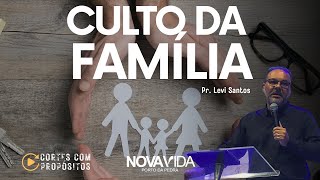 Culto da Família  Pr Levi Santos  Cortes com propósitos [upl. by Yrffej712]