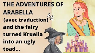 histoires en anglais   THE ADVENTURES OF ARABELLA  apprendre langlais avec les histoires [upl. by Nova]