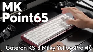 MK Point65 Keyboard Sound Test  Gateron KS3 Milky Yellow Pro switches [upl. by Vano291]