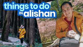 7 Best Things to Do in ALISHAN TAIWAN • TRAVEL GUIDE PART 2 • ENGLISH • The Poor Traveler [upl. by Sumerlin929]