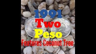 Philippine Rare Coin  Anrdres Bonifacio 1991 Two Peso Coin Features Coconut Tree Palm Tree [upl. by Jade]