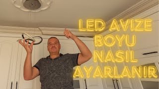 LED AVİZE BOYU YÜKSEKLİĞİ NASIL AYARLANIR [upl. by Hope]