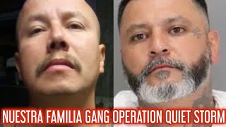 UPDATE OPERATION QUIET STORM NUESTRA FAMILIA GANG INDICTMENT [upl. by Nylodnarb]