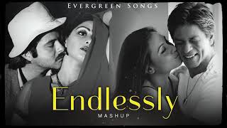 Endlessly Mashup  Evergreen Songs  Sadabahar Gaane  Lata Mangeshkar Kumar Sanu  Hindi Songs [upl. by Cindee]