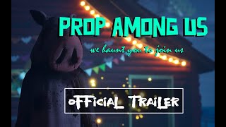 Prop Among Us  Announce Trailer [upl. by Selrac398]