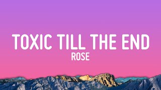 ROSÉ  toxic till the end Lyrics [upl. by Caassi]