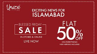 Exciting News For Islamabad Blessed Friday Sale Flat 50 Off On Everything [upl. by Alolomo]