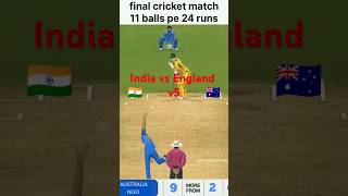 INDIA VS ENGLAND LIVE CRICKET TOURNAMENT ENGLAND NEED 24 RUNS IN 11 BALLS shorts [upl. by Ahsait118]