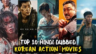 TOP 10 HINDI DUBBED KOREAN ACTION MOVIES AND SERIES  BEST KOREAN ACTION MOVIES IN HINDI  K DRAMAS [upl. by Noside]