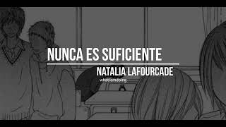 Nunca Es Suficiente  Natalia Lafourcade Lyrics  Letra [upl. by Ahcirt]