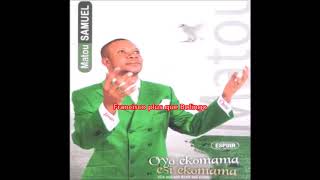 Matou Samuel — Espoir Oyo Ekomama Esi Ekomama [upl. by Sydney]