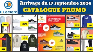 catalogue LECLERC spécial sport du 17 septembre 2024 ✅ Arrivage nouvelle collection 🔥 Promos Adidas [upl. by Atnahs]